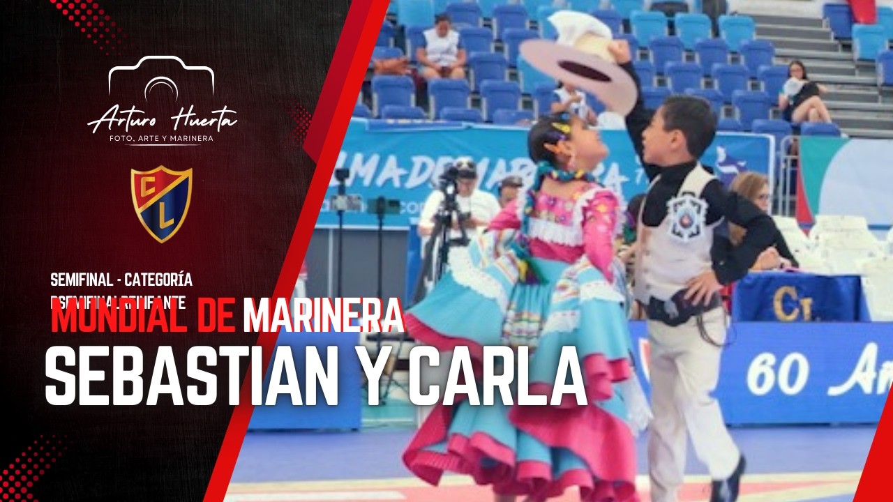 SEBASTIÁN GRANDA y CARLA SÁNCHEZ| SEMIFINAL PREINFANTE MUNDIAL MARINERA 2026