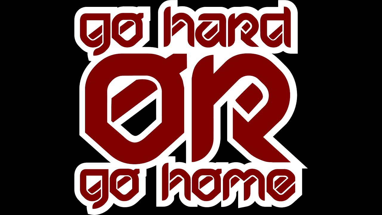 Go Hard or Go Home 2023 Trailer