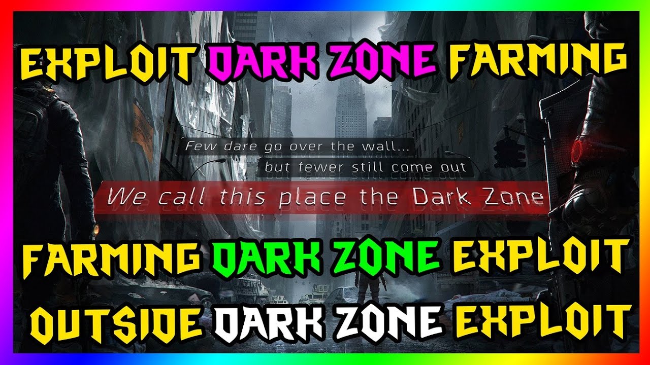 EXPLOIT Dark Zone FARMING | The Division | Dark Zone Leveling | Dark Zone Glitch | STILL WORKS