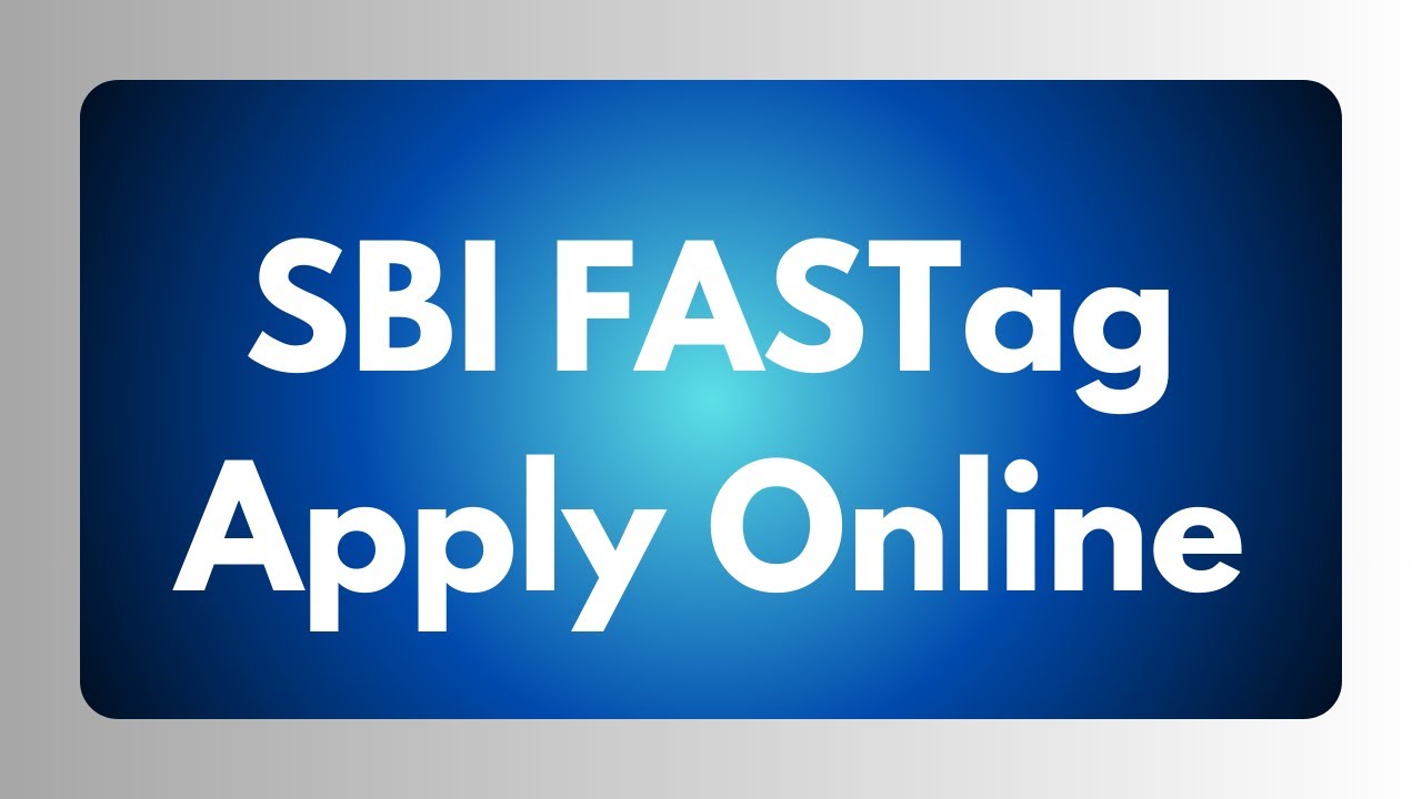 SBI Fastag Apply Online