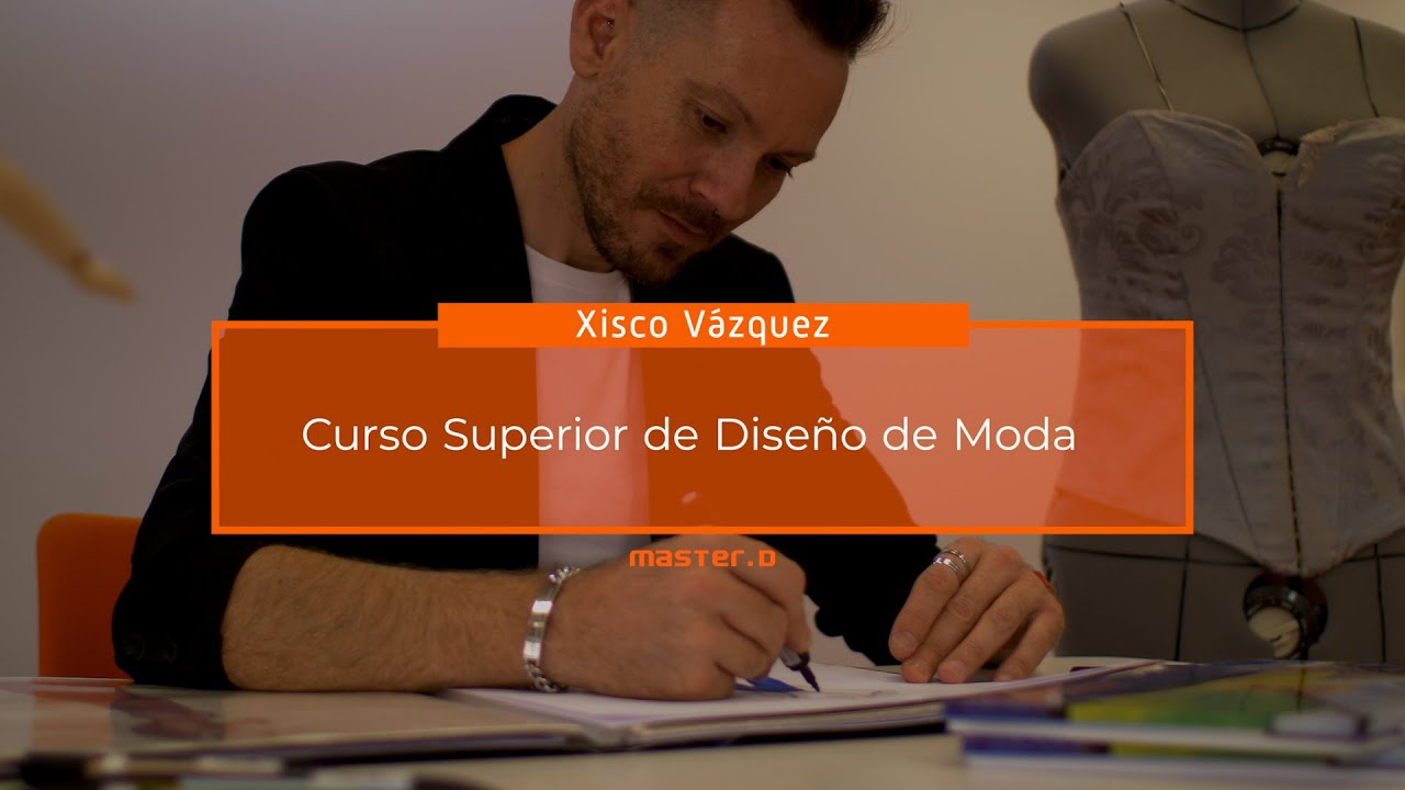 Por qué ESTUDIAR MODA  ✂️👗Razones y experiencia del modisto Xisco Vázquez