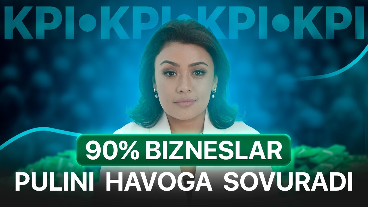 Dildora Tursunova | KPI nima? | KPI ni to`g`ri tadbiq qilish | Videodarslik