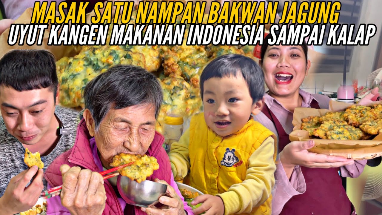 MASAK SATU NAMPAN BAKWAN JAGUNG KRIUK UYUT SANGAT BAHAGIA