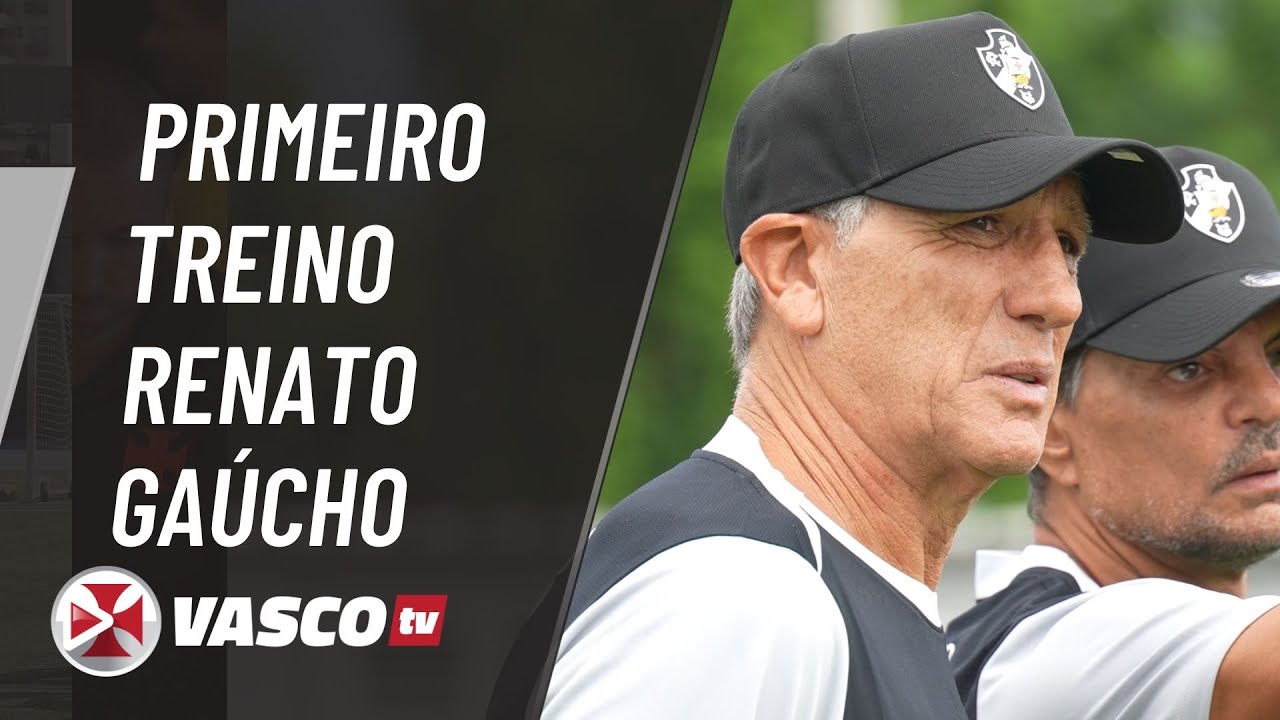 PRIMEIRO TREINO RENATO GAÚCHO | VASCOTV 