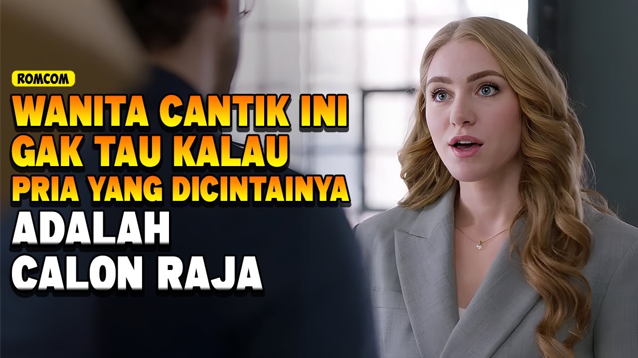 DITINGGALIN SAMA TUNANGANNYA, WANITA INI AKHIRNYA BERJODOH DENGAN PANGERAN MAHKOTA ! ALUR CERITA