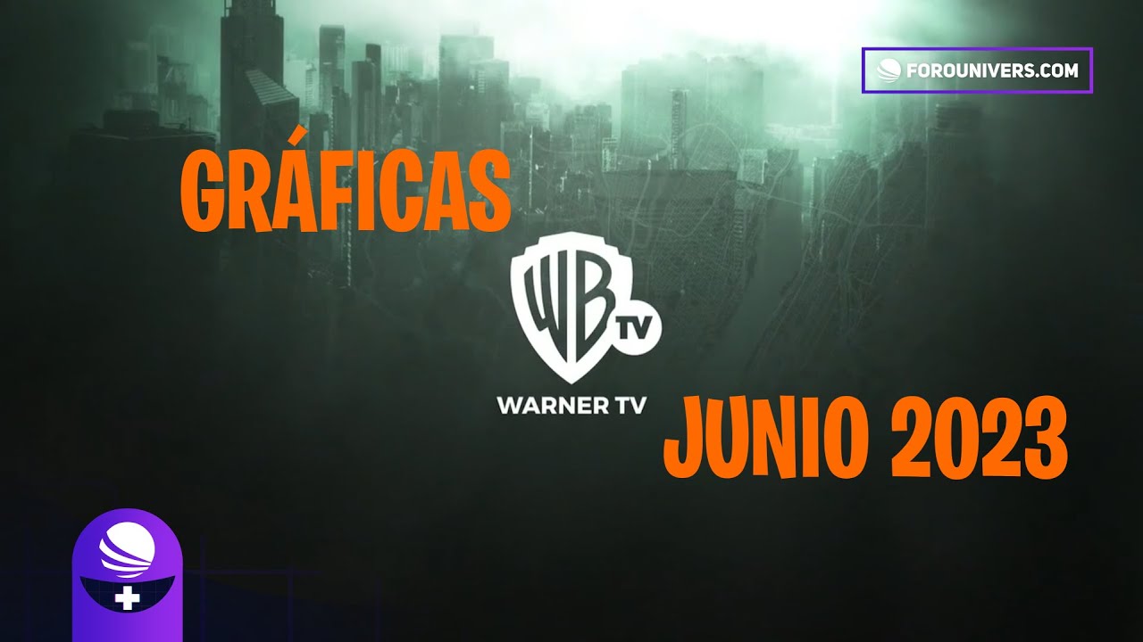 Gráficas | Warner TV | España | Junio 2023