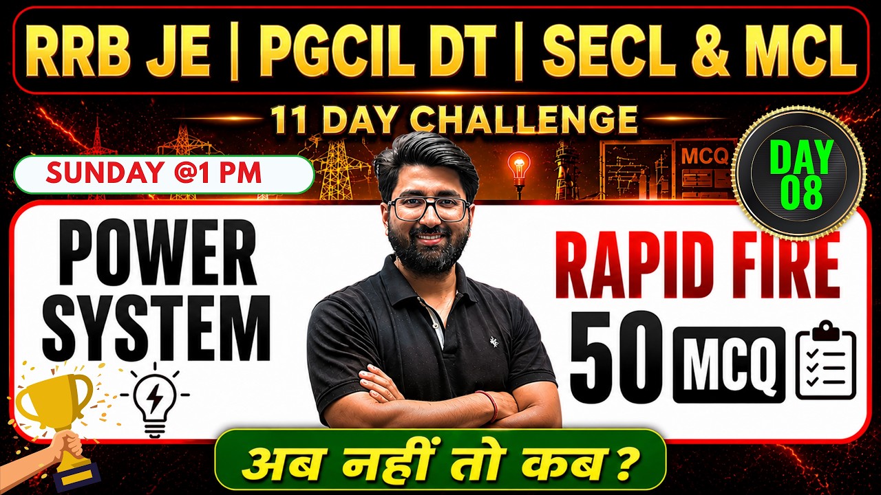 POWER SYSTEM TOP 50 MCQ | Day 08 / 11Day Challenge | SECL | MCL | RRB JE cbt 2 | PGCIL DT 2026