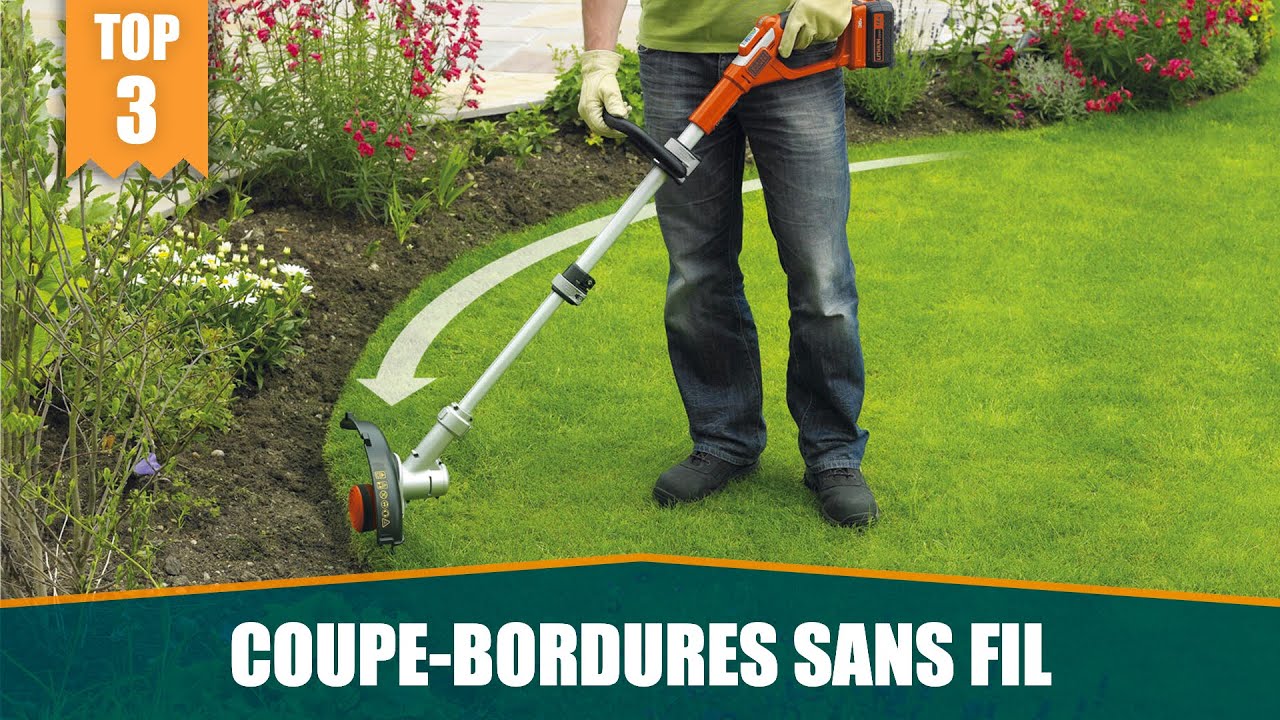 MEILLEURS COUPE-BORDURES SANS FIL - COMPARATIF
