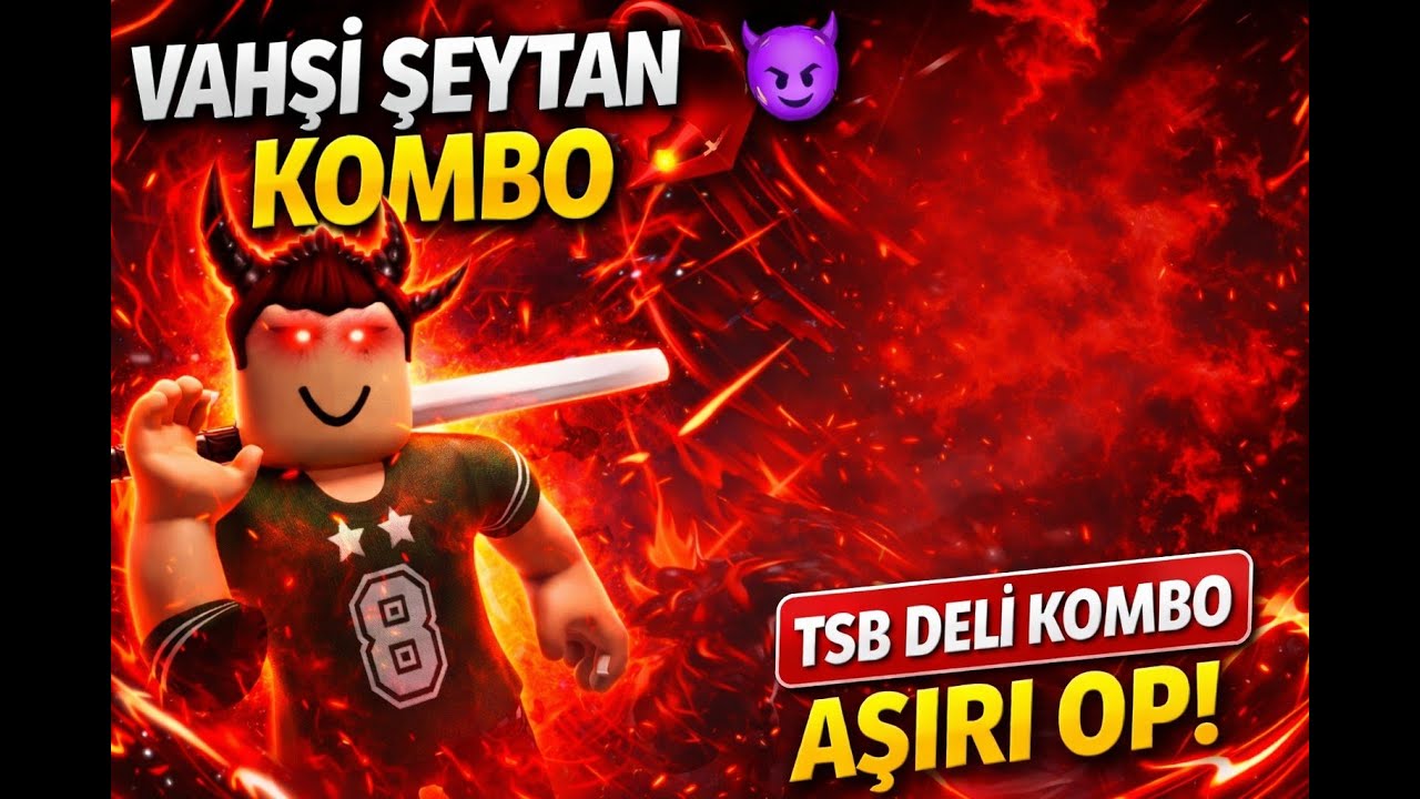 TSB VAHŞİ ŞEYTAN KARAKTERİYLE DELİ KOMBO ÖĞRENDİM!🔥