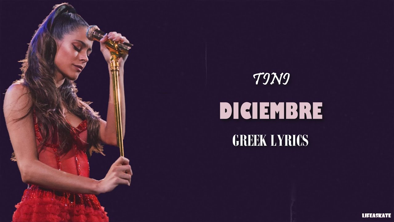 TINI - Diciembre | Greek Lyrics