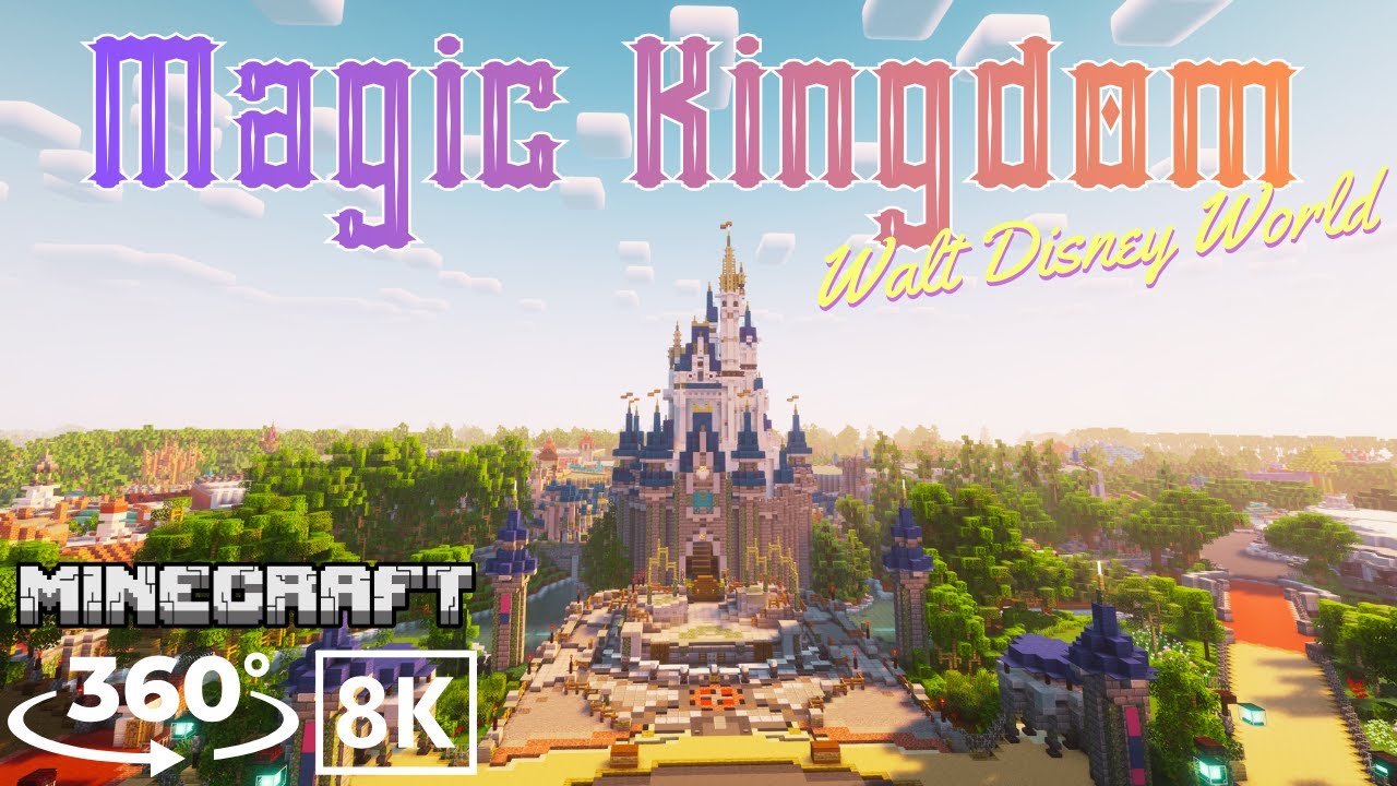 [Minecraft 360VR 8K] Explore Walt Disney World&rsquo;s Magic Kingdom &ndash; The Most Magical Place in Minecraft