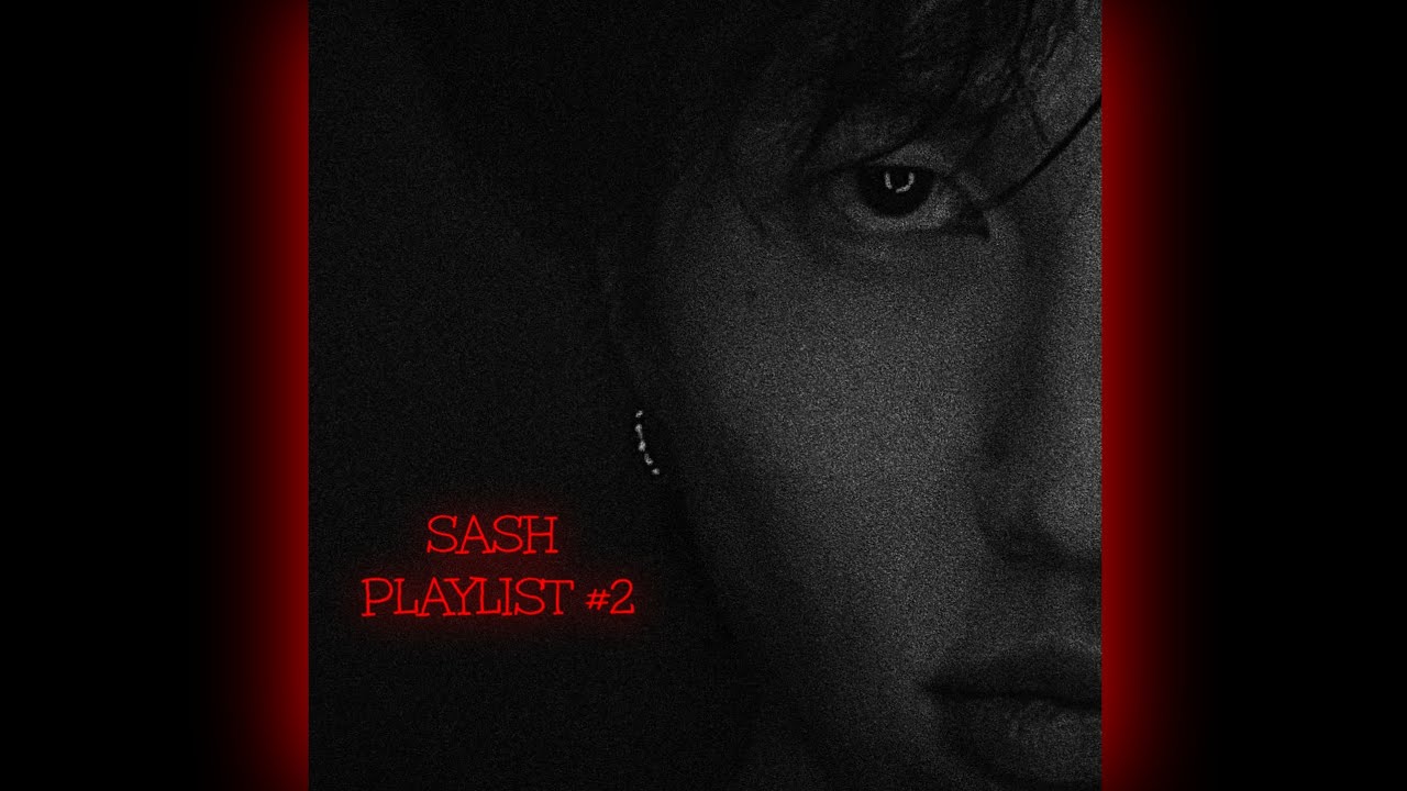 SASH. - PLAYLIST_#2