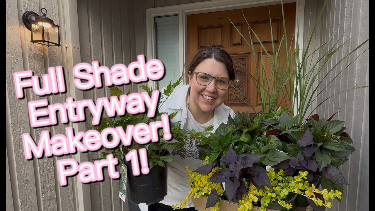 Entryway Makeover Part 1! Full Shade Containers🌿Rain or Shine Gardening 🌧️☀️
