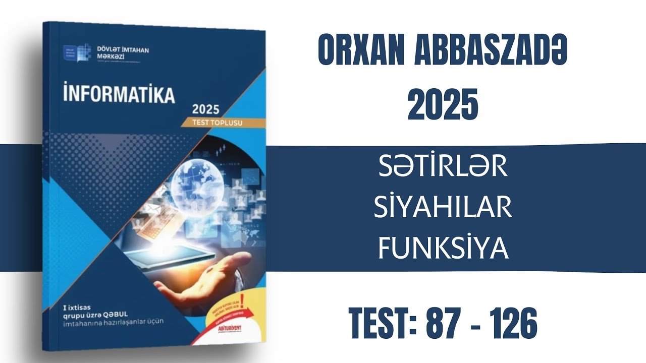 İNFORMATİKA DİM TEST TOPLUSU 2025 - SƏTİRLƏR, SİYAHILAR, FUNKSİYA (TEST: 87-126)