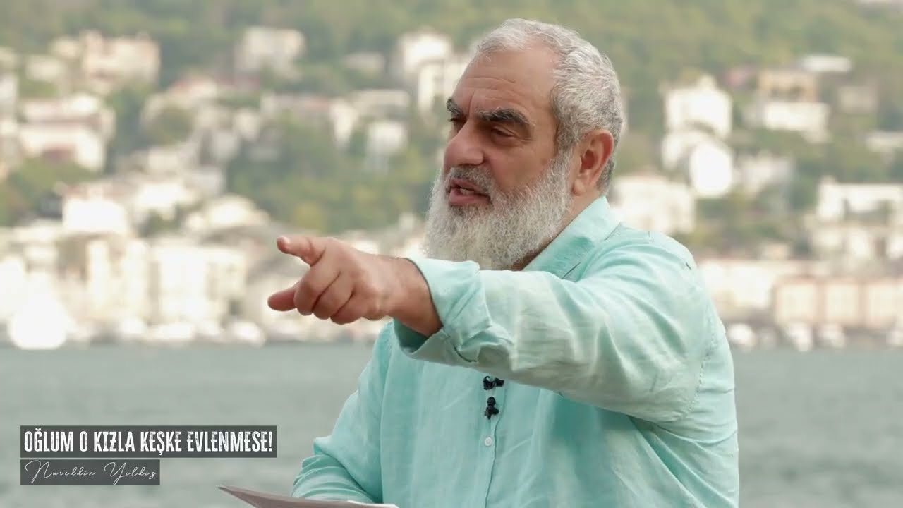 OĞLUM O KIZLA KEŞKE EVLENMESE! & NUREDDİN YILDIZ