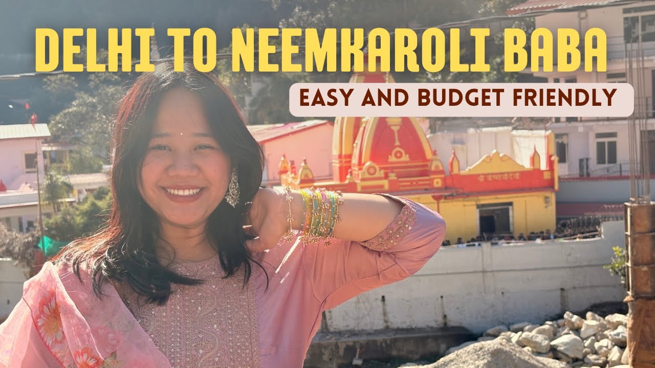 Easy Way to Reach Neem Karoli Baba from Delhi 🛕 | Budget Friendly | Delhi to Neemkaroli By Train 🚂 