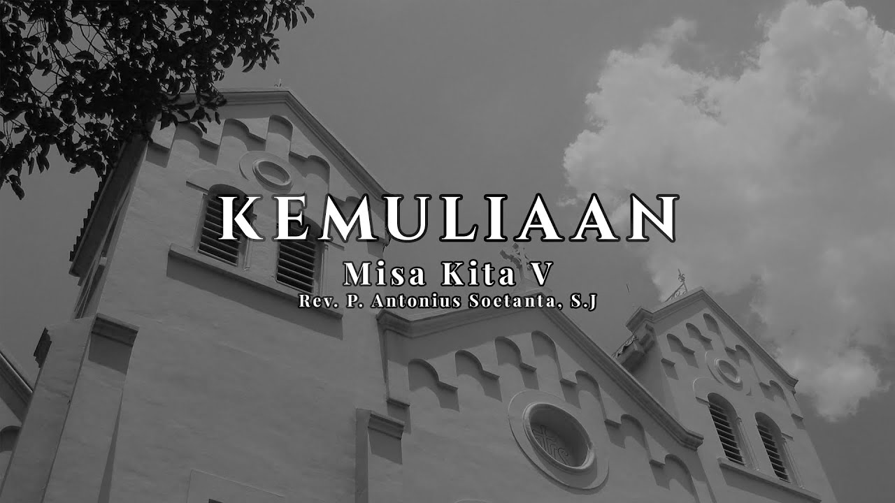 MISA KITA V - Kemuliaan