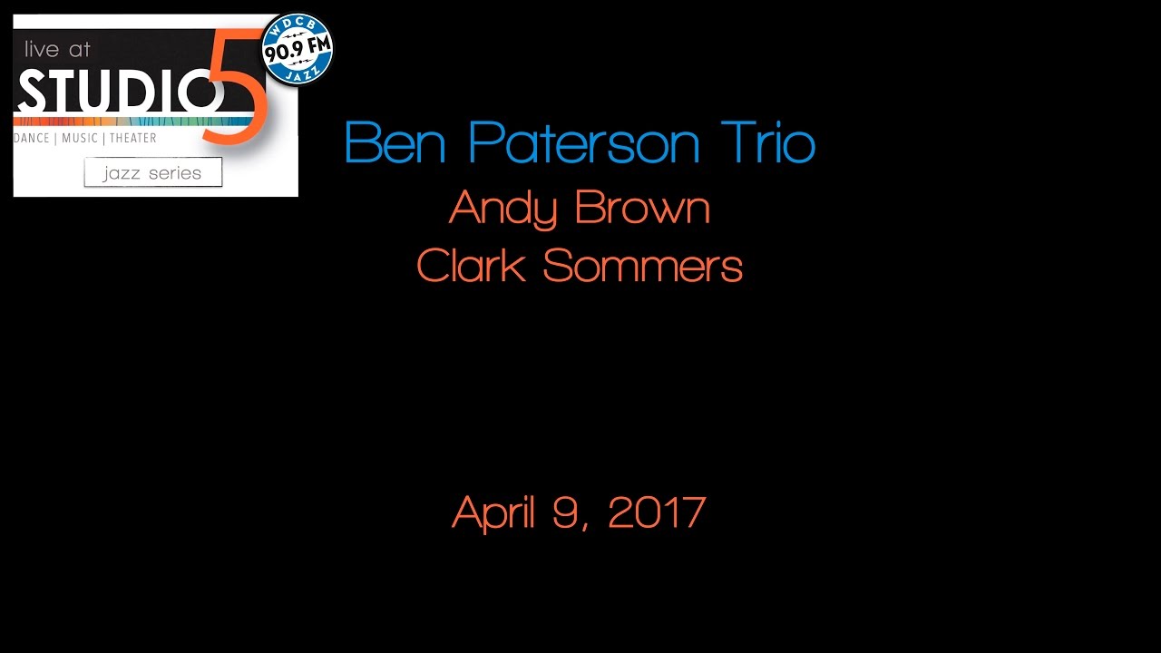 Live at Studio5 - Ben Paterson Trio 4-9-17