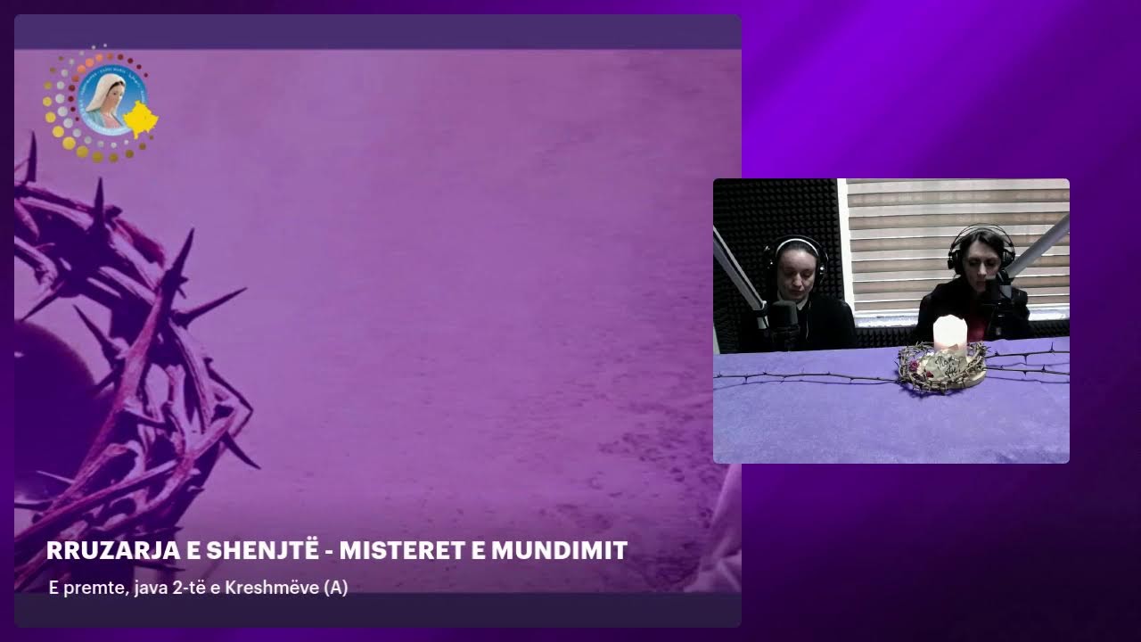 RRUZARJA E SHENJTË - MISTERET E MUNDIMIT -  E premte, java 2-të e Kreshmëve (A)