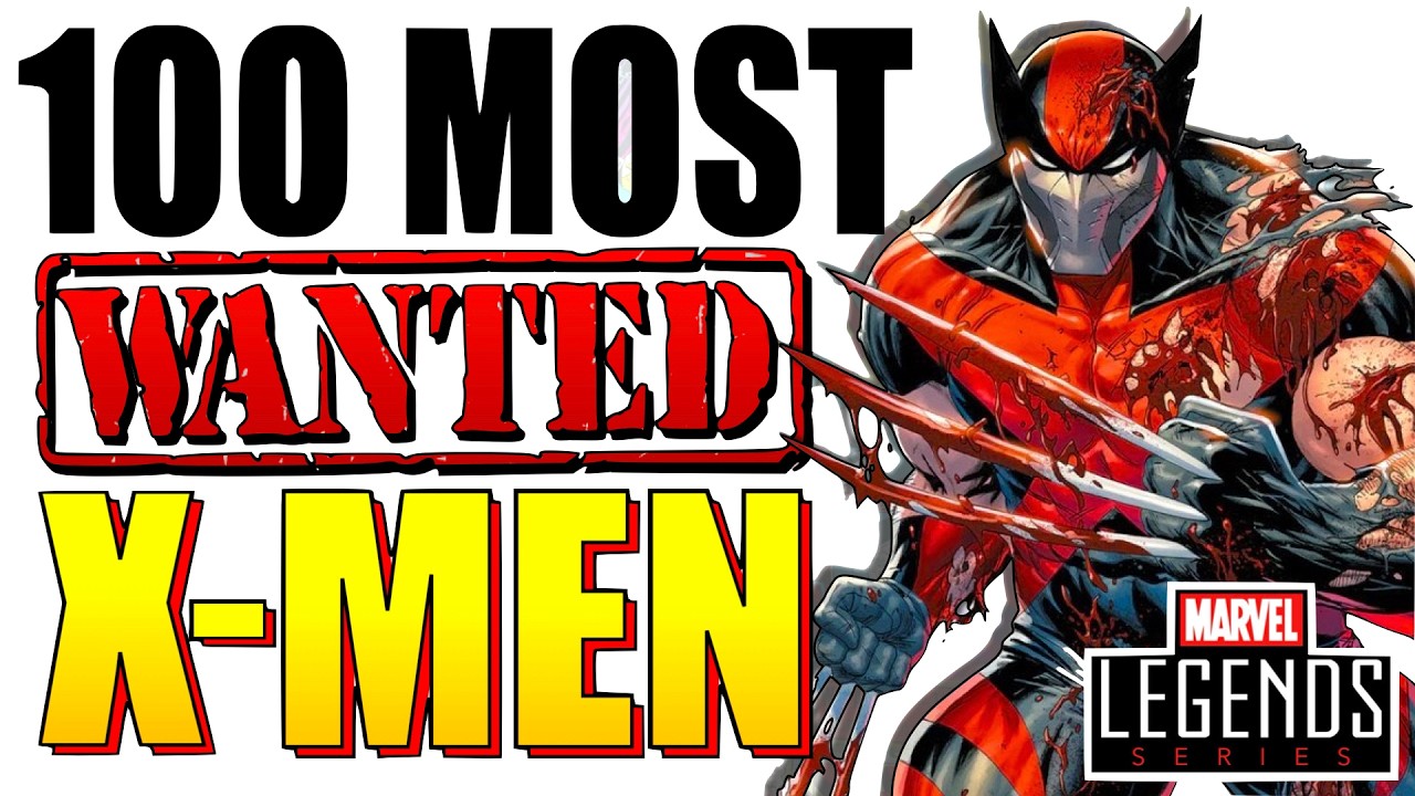 Marvel Legends 100 Most Wanted X-Men Action Figures