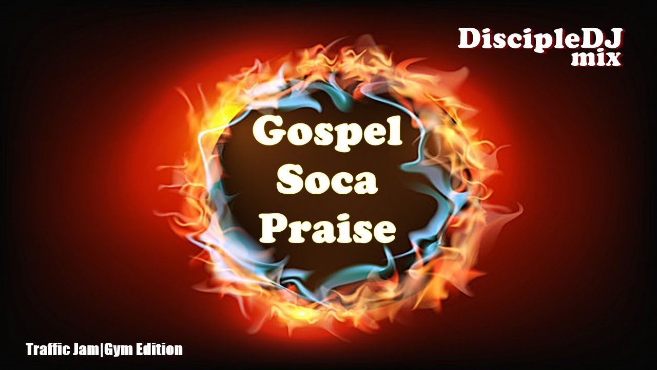 Gospel Soca Mix 2020 | Traffic Jam Gym Edition by DJ