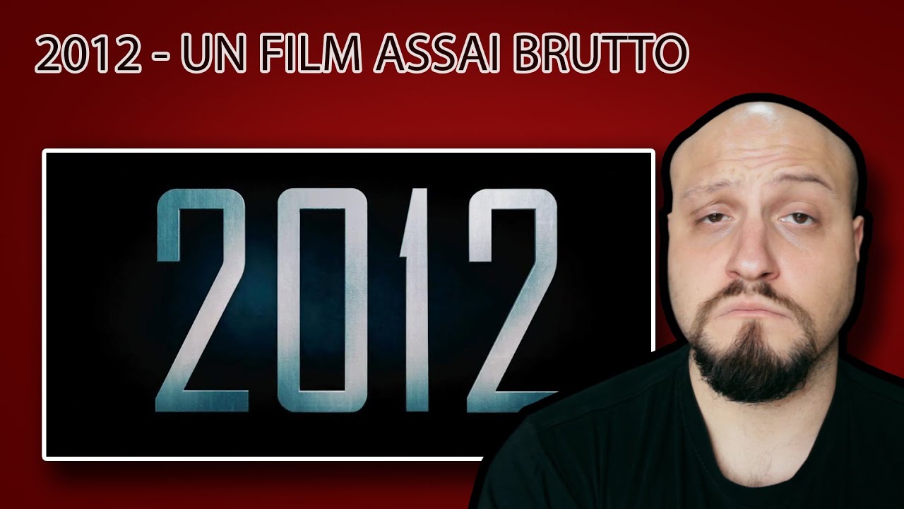 2012 - IL FILM ASSAI BRUTTO