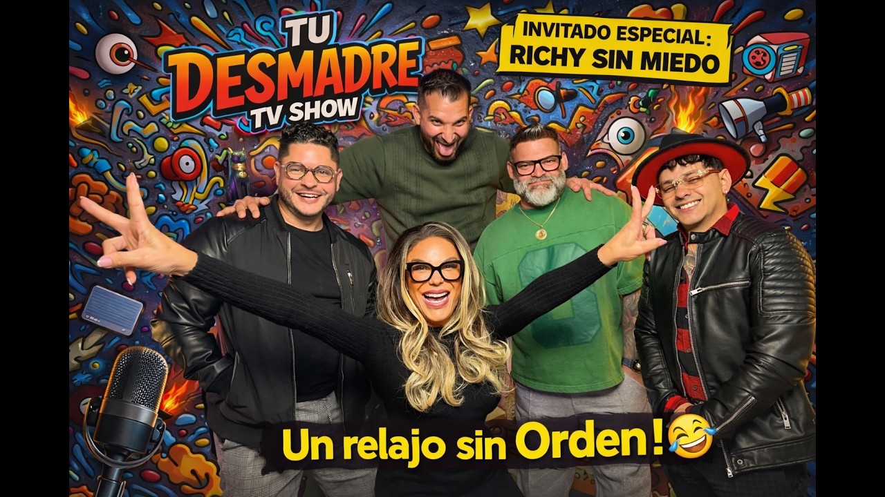 CAP 20  Un Relajo Sin Orden TU DESMADRE TV SHOW