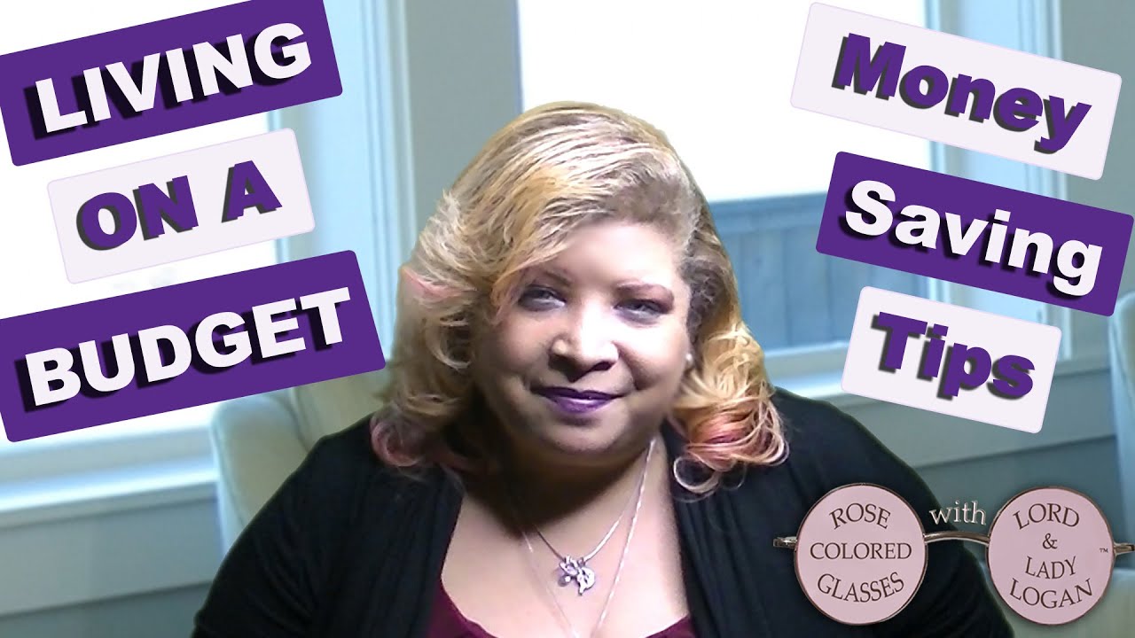 LIVING ON A BUDGET &mdash; Best Money Saving Tips