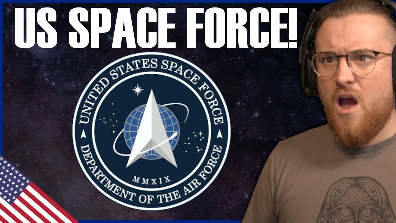 Royal Marine Reacts To Space Force Is The Newest US Military Branch. But What Do They Actually Do?