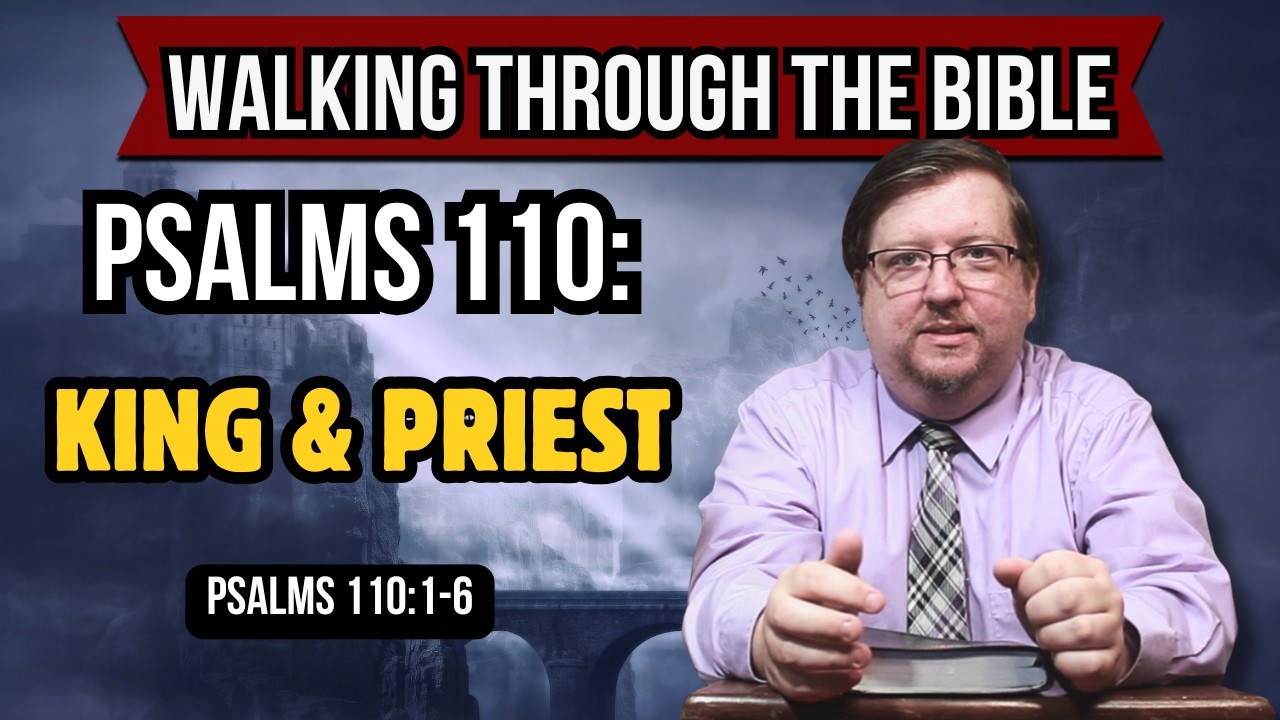 The Most Quoted Psalm in the New Testament Fully Explained | Psalms 110:1-6