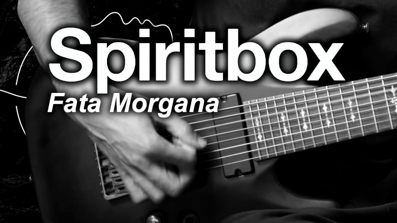 SPIRITBOX - Fata Morgana (Cover) + TAB