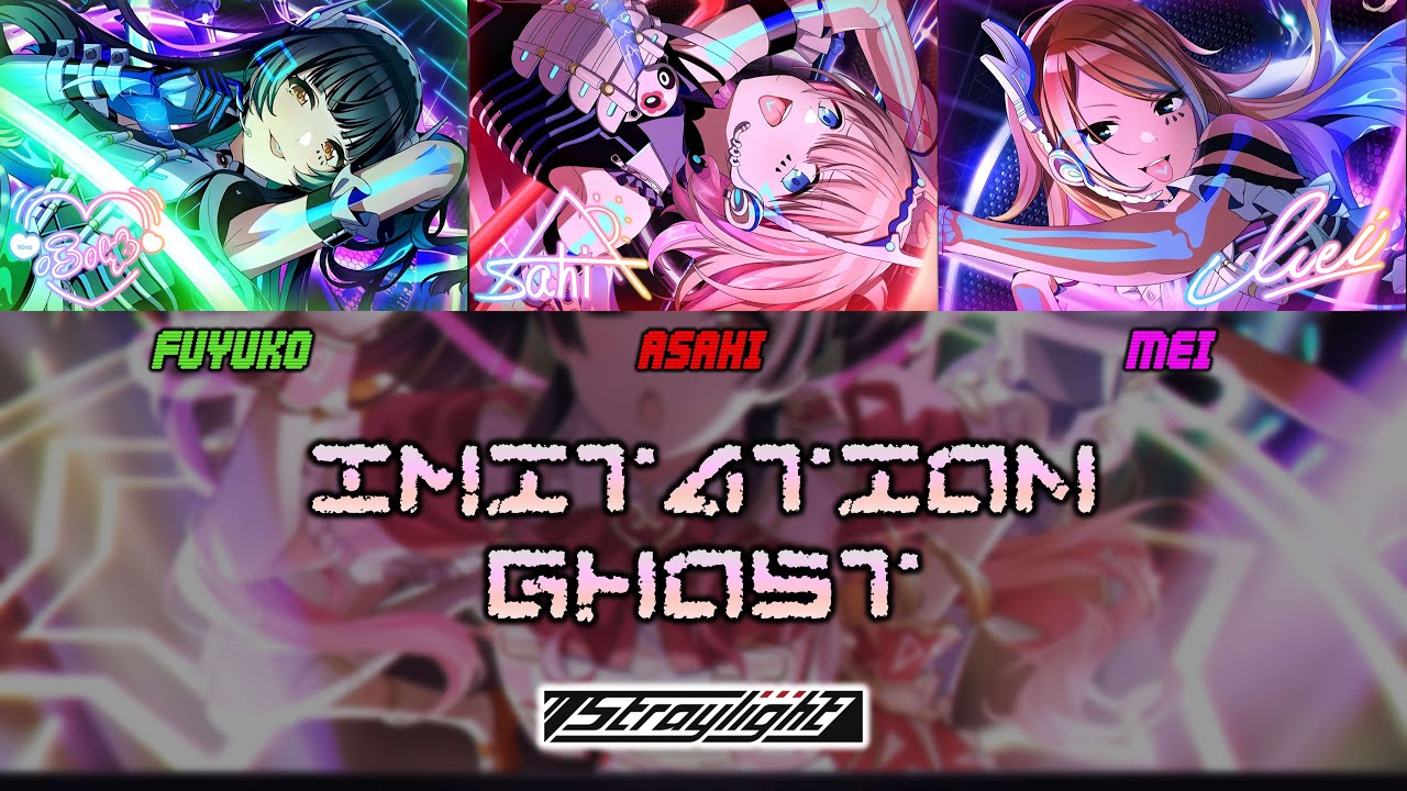 Straylight - Imitation Ghost (Color Coded Kan/Rom/ENG) || THE iDOLM@STER Shiny Colors