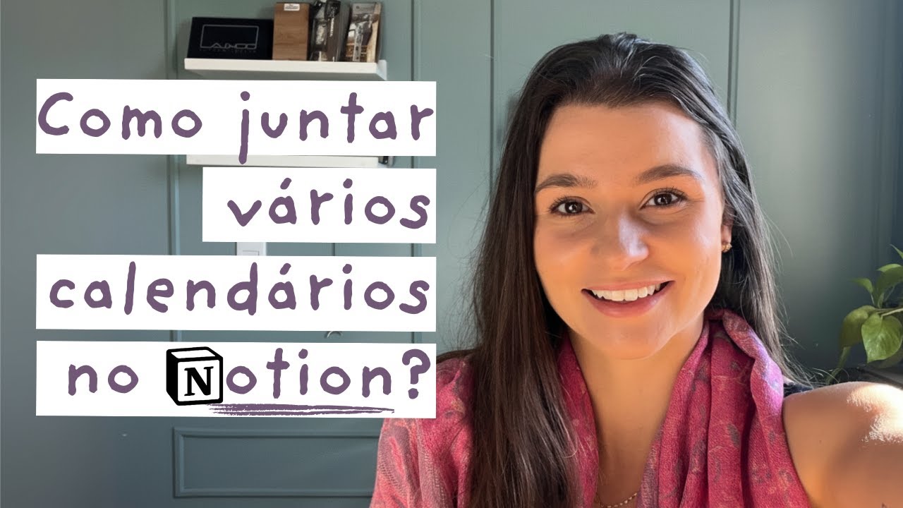 Como juntar vários calendários em um único no Notion? |ATUALIZADO|
