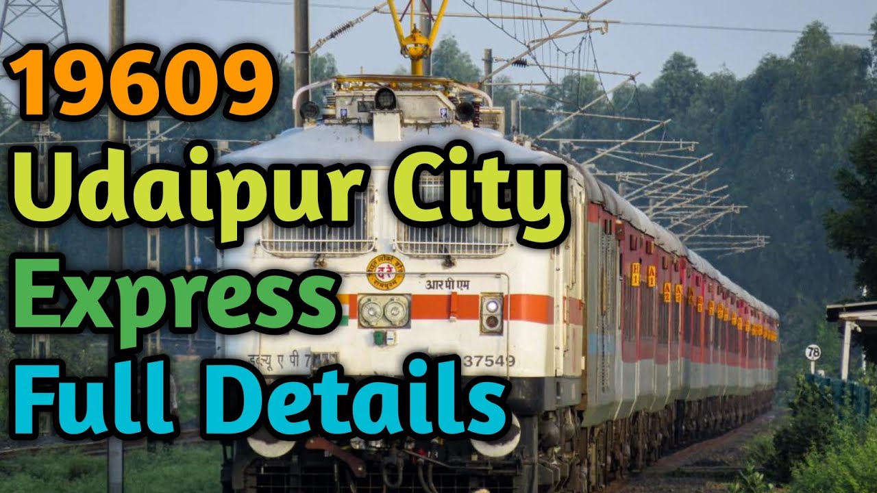 19609 Udaipur City - Yog Nagri Rishikesh Express Full Detail 🇮🇳