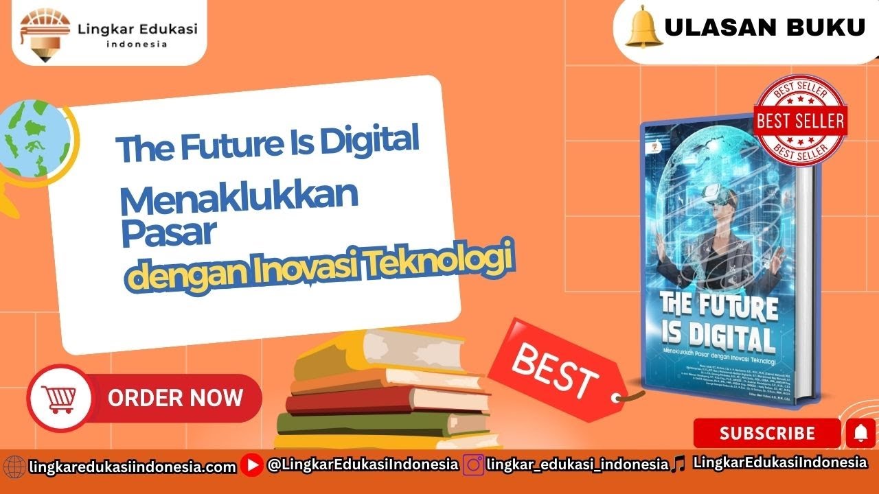 The Future Is Digital : Menaklukkan Pasar dengan Inovasi Teknologi