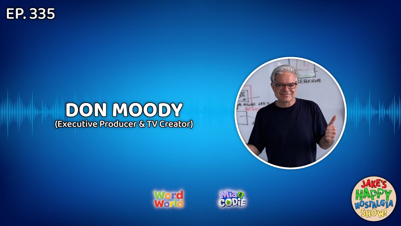 Episode 335: Don Moody (Executive Producer & TV Creator)