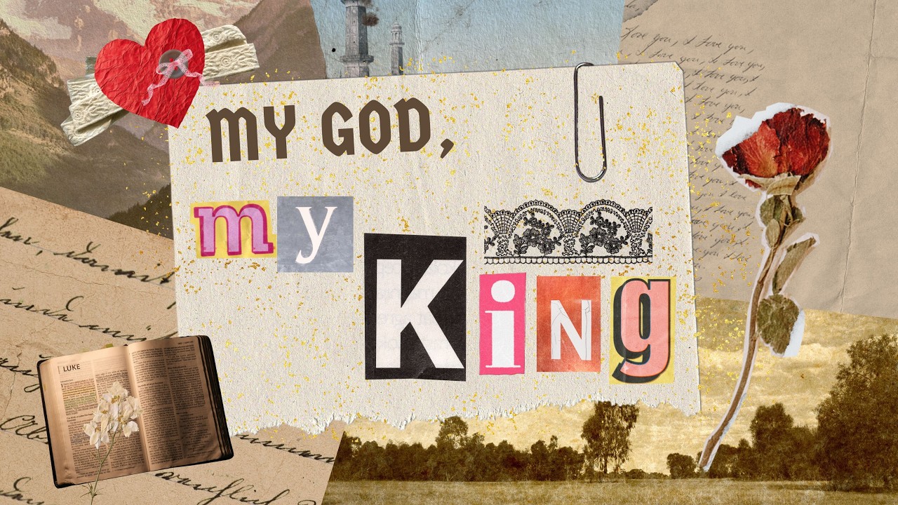 My God, My King -  Psalm 145 Scripture Song