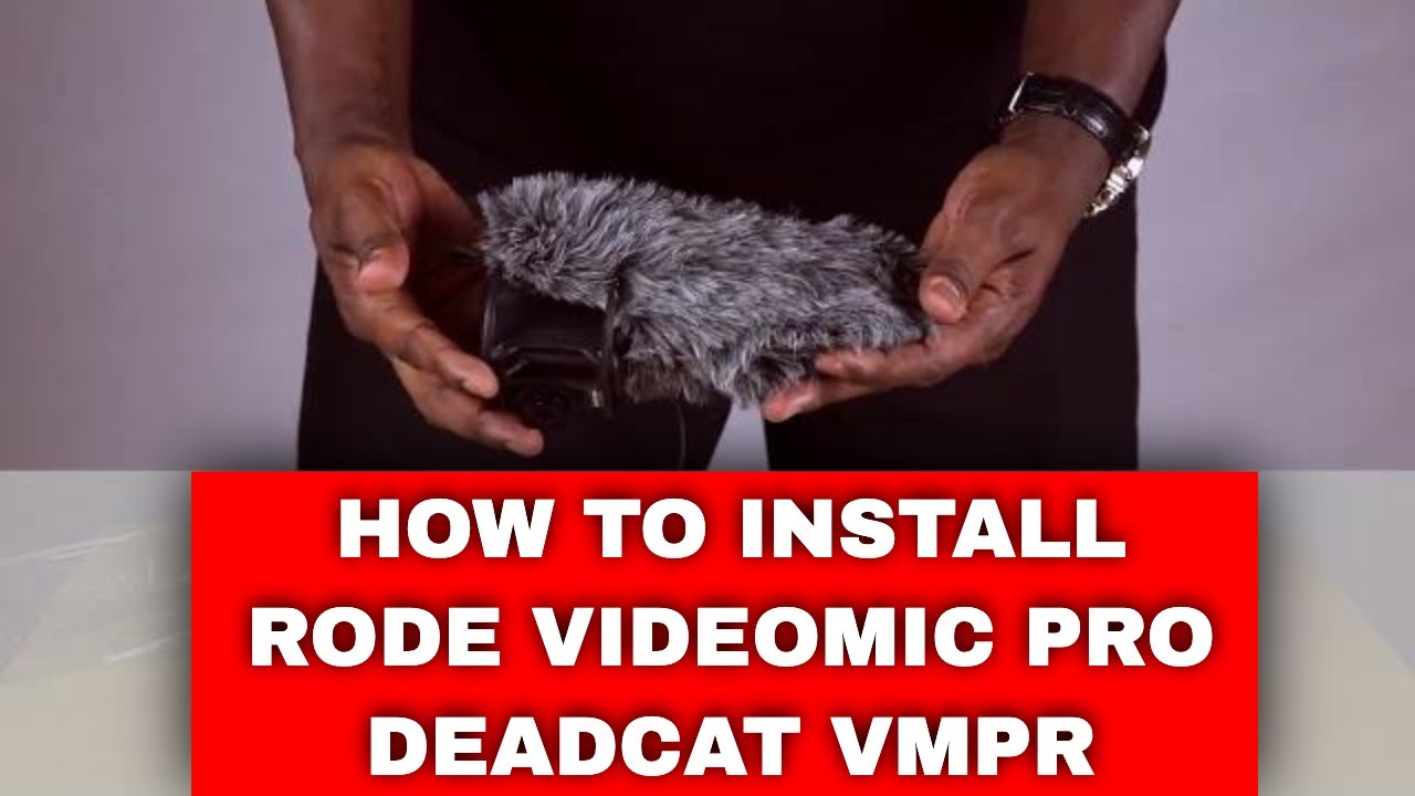 How to Install Rode VideoMic Pro DeadCat VMPR