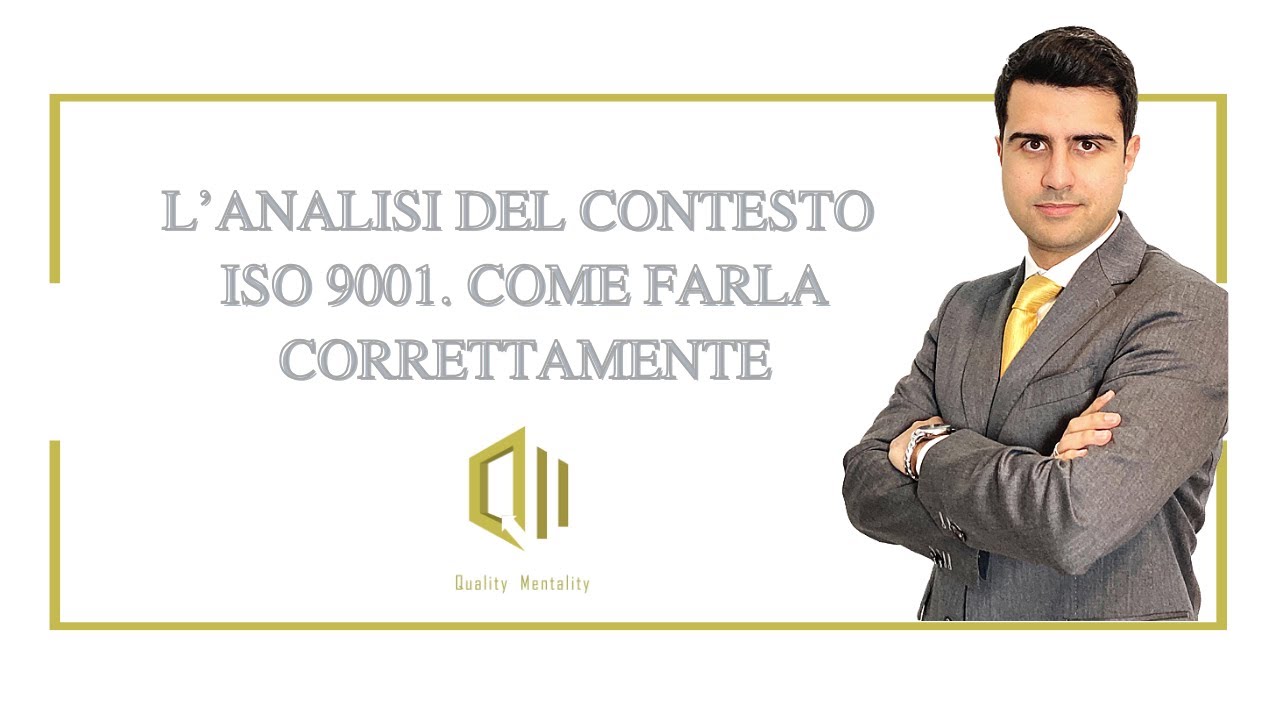ISO 9001: L'ANALISI DEL CONTESTO