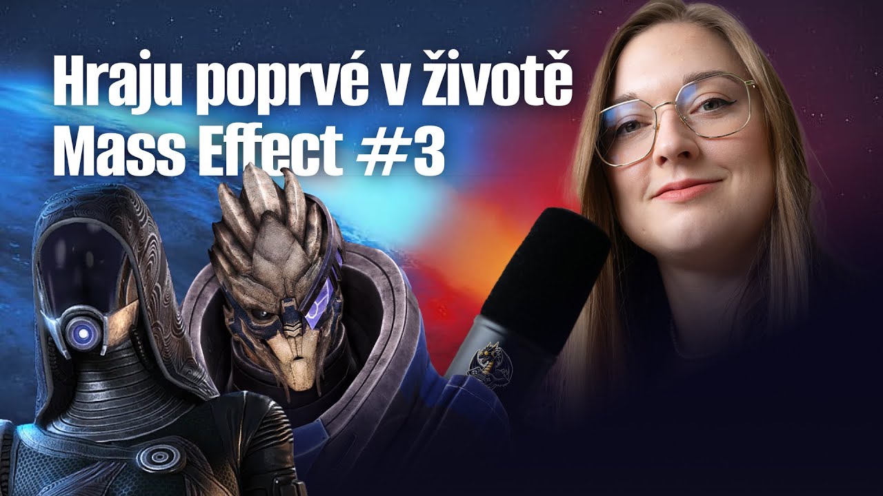 Máme plnou partu aneb pokračujeme v Mass Effectu ~ první průchod v životě | Záznam streamu