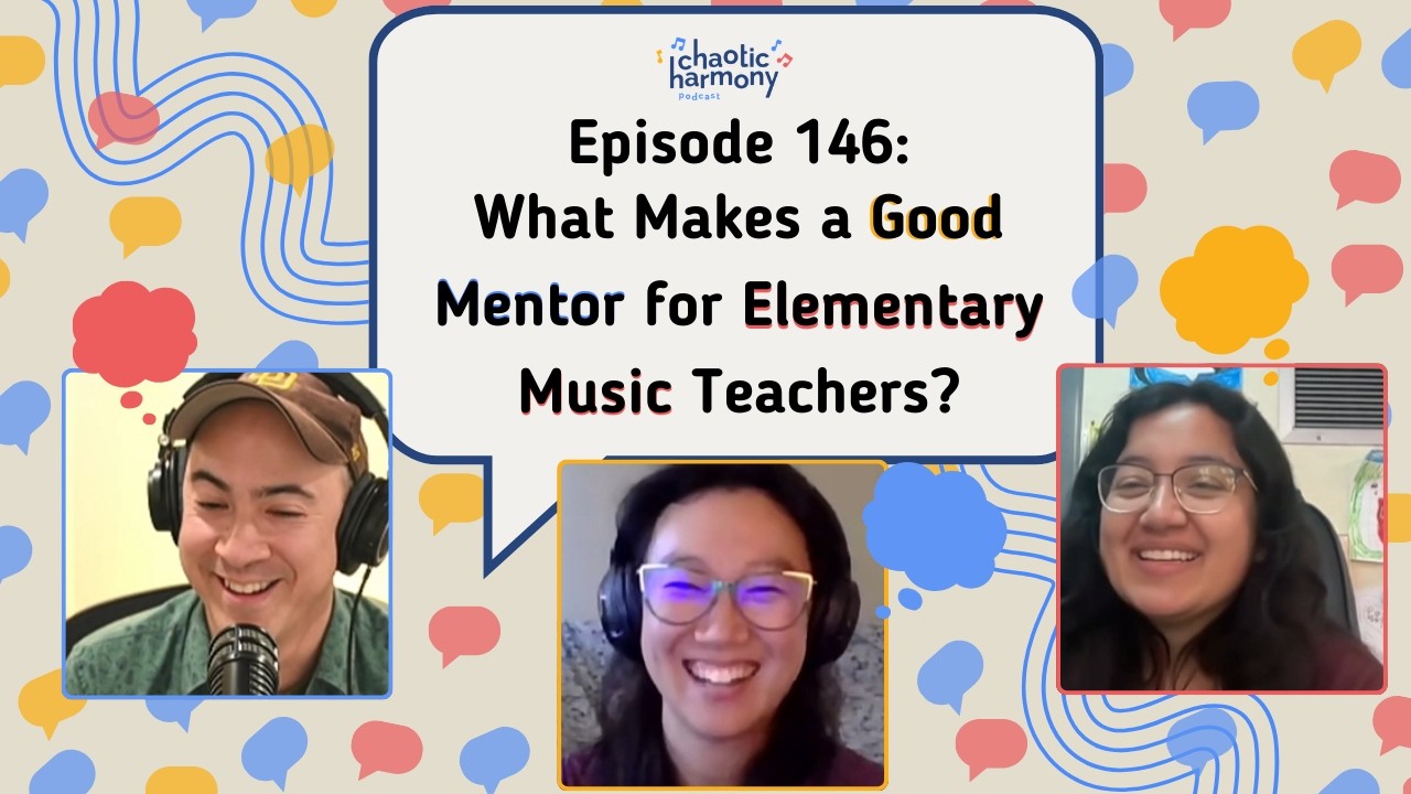 146: What Makes a Good Mentor for Elementary Music Teachers? - Chaotic Harmony Classroom