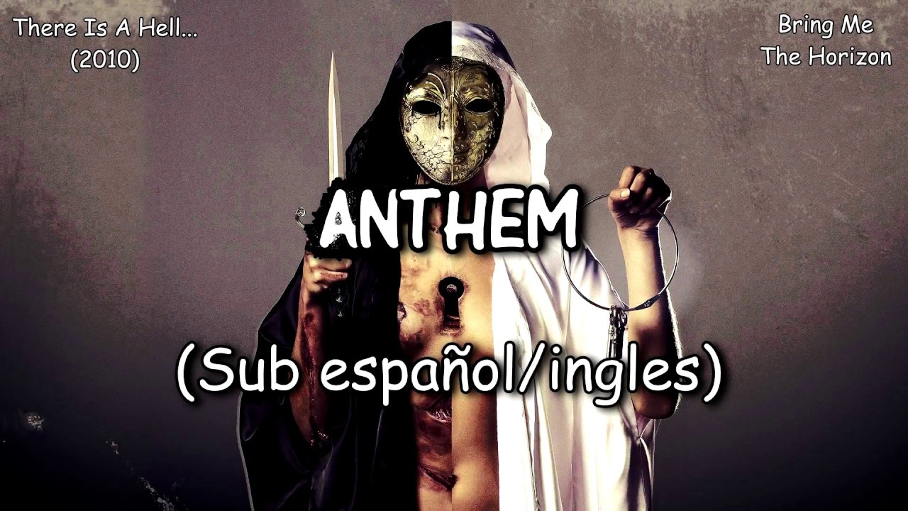 Bring Me The Horizon - Anthem (Sub español/ingles)