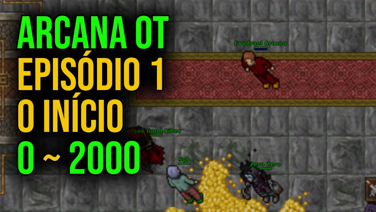 ARCANA OT 🟡 LEVEL 0 de 2000 - Epis&oacute;dio 1