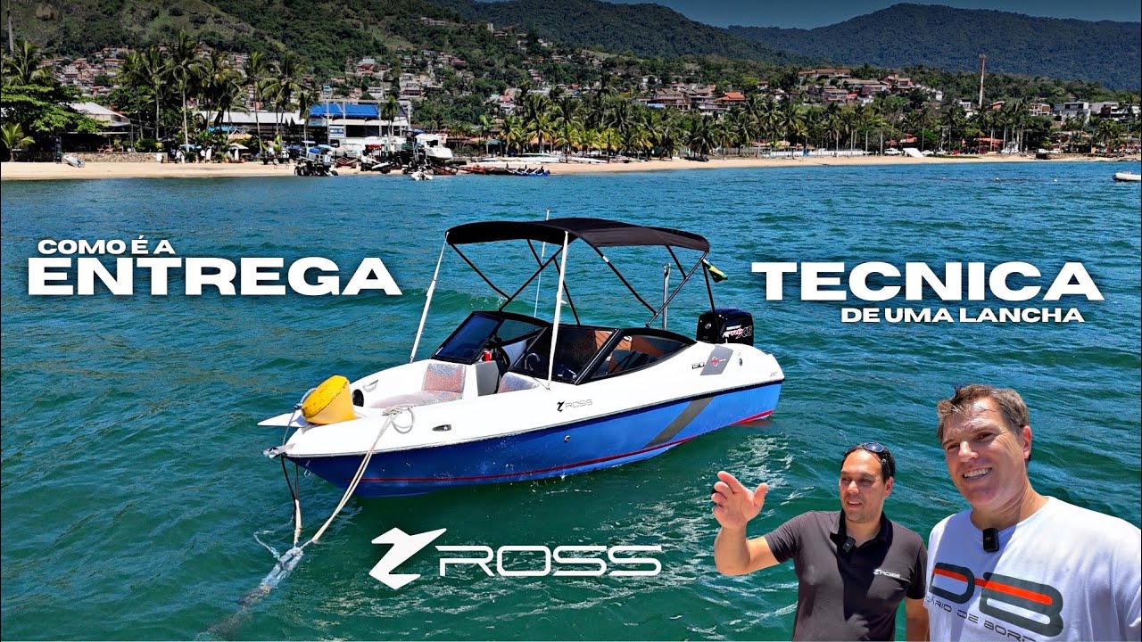 ENTREGA TÉCNICA DE UMA LANCHA  ROSS MARINER