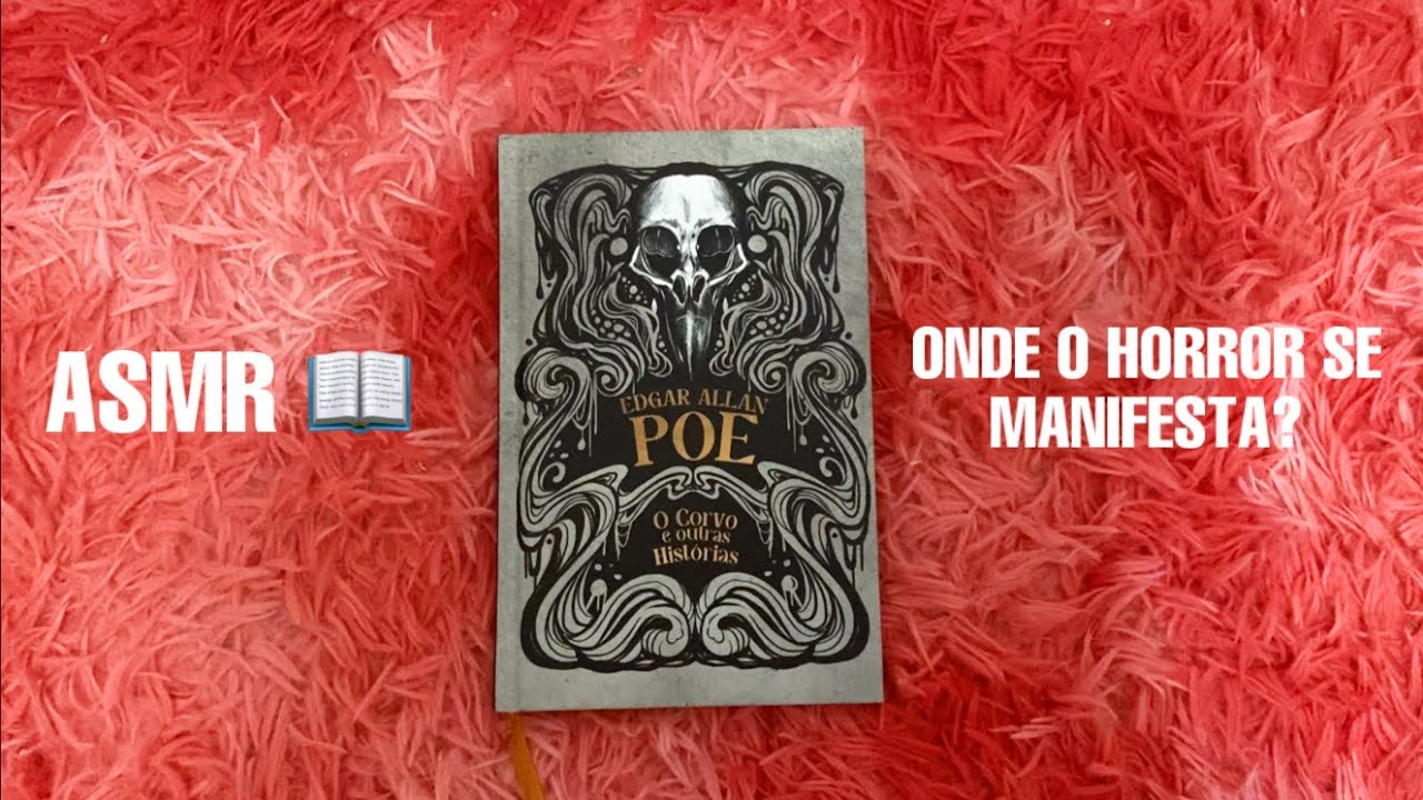 O CORVO E OUTRAS HISTÓRIAS - EDGAR ALLAN PÕE || ASMR LEITURA || *TRÊS PRIMEIROS CONTOS* (+16)