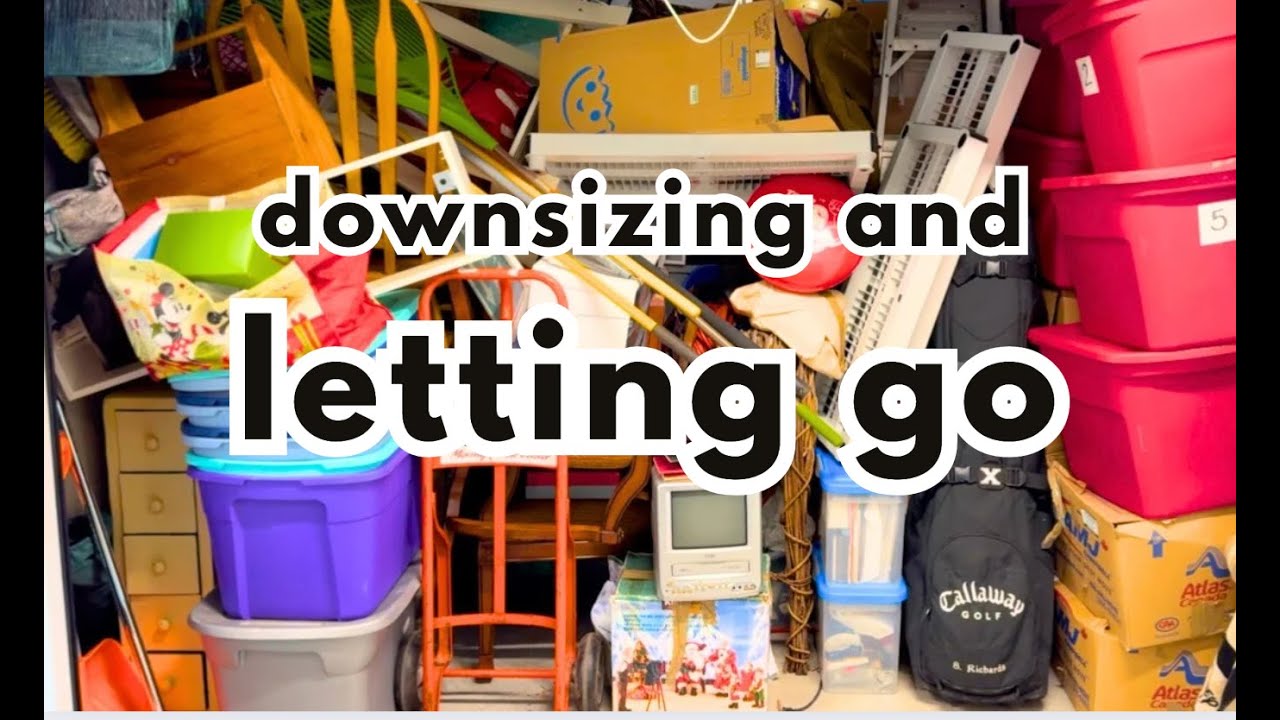 DOWNSIZING AND LETTING GO Video #489