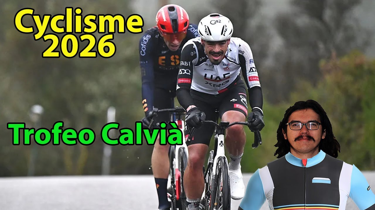 🚴‍♂️Cyclisme 2026🇪🇸 :  Trofeo Calvià Débrief (Boichis, Morgado, Alvarez...)