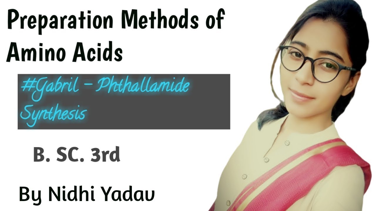 Preparation methods of amino acids /Gabril - Phthallamide Synthesis /synthesis of glysin & allanine