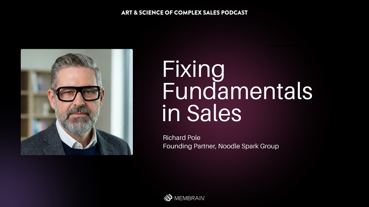 Fixing Fundamentals in Sales with Richard Pole, Noodle Spark