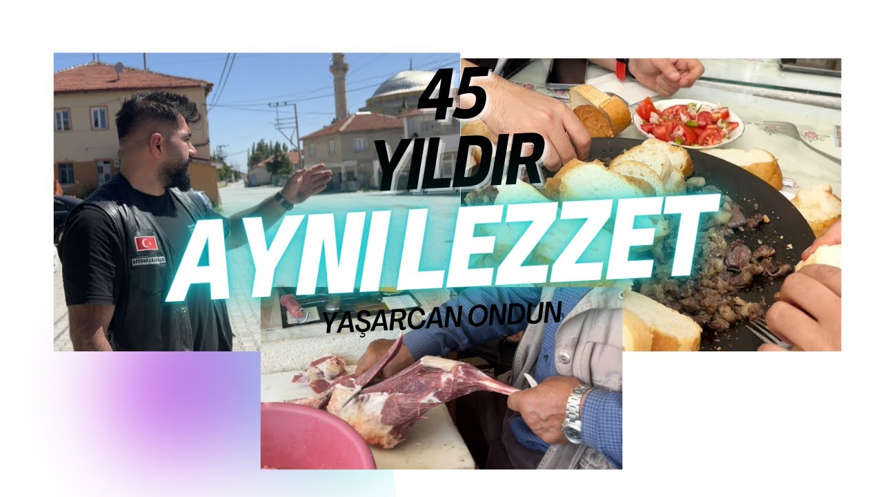 45 YILLIK, MEŞHUR KASAP CÜLÜ DAYI, UNESCO ŞEHRİ AFYONKARAHİSAR 1 BÜTÜN EKMEK YEDİMMMM....